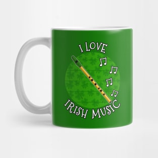 St Patrick's Day Tin Whistle, I Love Irish Music Mug